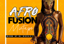 Afro Fusion Mix 2020|Episode 2|Dj Dreazy