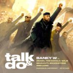 Banky W – “Talk And Do” ft. 2Baba, Timi Dakolo, Waje, Seun Kuti, Brookstone, LCGC